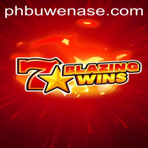 Discover BlazingWins: A Thrilling Gaming Experience with PHBuwenas