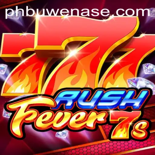 Exploring the Thrill of RushFever7s: A Dive into the Game and PHBuwenas