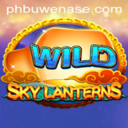SkyLanterns: Unveiling the Magic of PHBuwenas