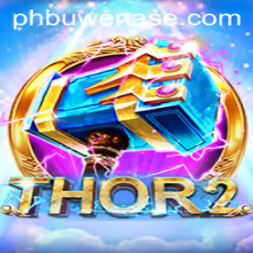Thor2: Unveiling the Epic Journey with PHBuwenas